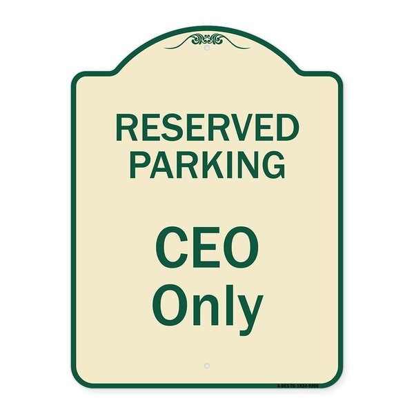 Signmission Designer Series-Reserved Parking Ceo Only Tan & Green Heavy-Gauge Aluminum, 24" x 18", TG-1824-9906 A-DES-TG-1824-9906